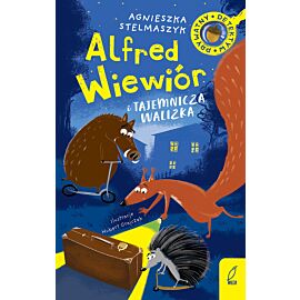 Alfred Wiewiór. Alfred Wiewiór i tajemnicza walizka. Tom 1