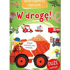 Spostrzegawczy maluszek. W drogę!