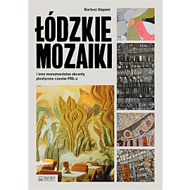 Łódzkie mozaiki