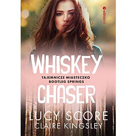 Whiskey Chaser. Tajemnicze miasteczko Bootleg Springs (e-book)