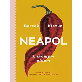 Neapol. Łakomym okiem