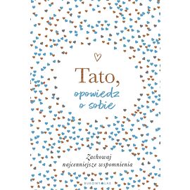 Tato, opowiedz o sobie