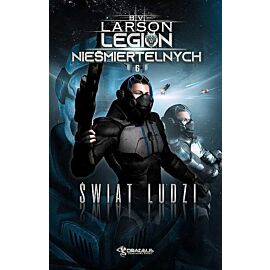 Świat ludzi. Legion nieśmiertelnych. Tom 6