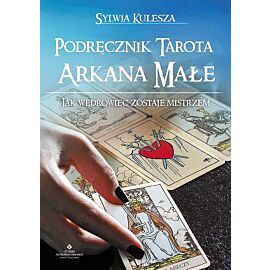 Podręcznik Tarota - Arkana Małe