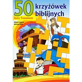 Stary Testament. 50 krzyżówek biblijnych