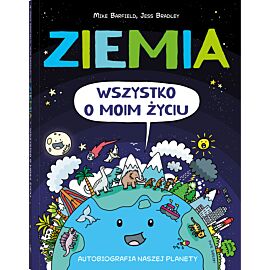 Ziemia. Wszystko o moim życiu