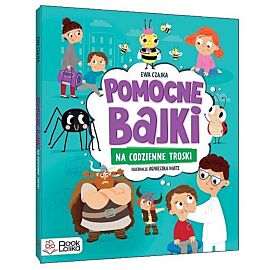 Pomocne bajki na codzienne troski