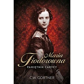Maria Fiodorowna. Pamiętnik carycy