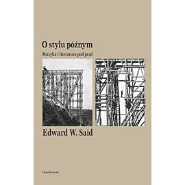 O stylu późnym muzyka i literatura pod prąd