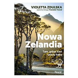 Nowa Zelandia. Tam, gdzie Kiwi tańczy hakę