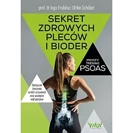 Sekret zdrowych pleców i bioder prosty trening PSOAS