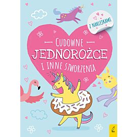 Koloruję. Cudowne jednorożce i inne stworzenia