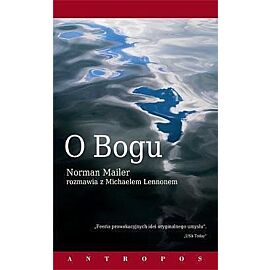O Bogu - Norman Mailer rozmawia z Michaelem Lennonem