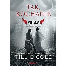 Tak, kochanie. Kaci Hadesa
