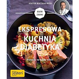 Ekspresowa kuchnia diabetyka