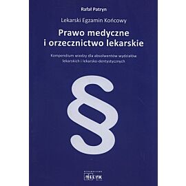 Prawo medyczne i orzecznictwo lekarskie