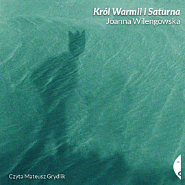 Król Warmii i Saturna (audiobook MP3)