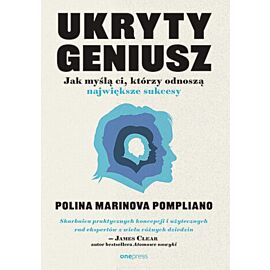 Ukryty geniusz. Jak myślą ci, którzy odnoszą największe sukcesy (e-book)