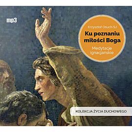 Ku poznaniu miłości Boga (audiobook CD)