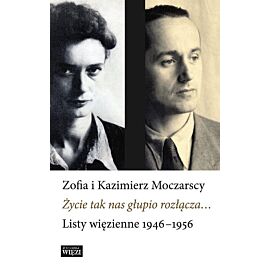 Życie tak nas głupio rozłącza...