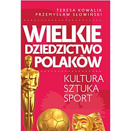 Wielkie dziedzictwo Polaków (e-book)