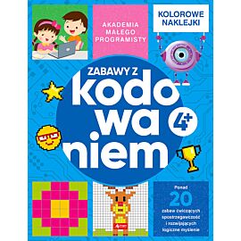Akademia małego programisty. Zabawy z kodowaniem
