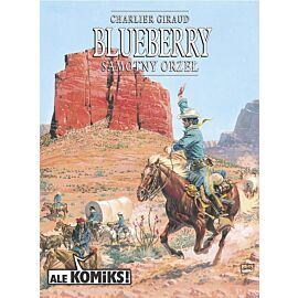 Blueberry - 3 - Samotny Orzeł