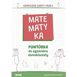 Matematyka powtórka do egzaminu ósmoklasisty graficzne karty pracy