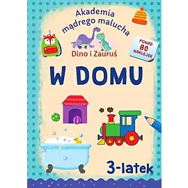 Akademia Mądrego Malucha. Dino i Zauruś 3-latek W DOMU