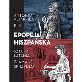 Epopeja hiszpańska: Sztuka latania. Złamane skrzydło