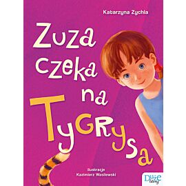 Zuza czeka na Tygrysa
