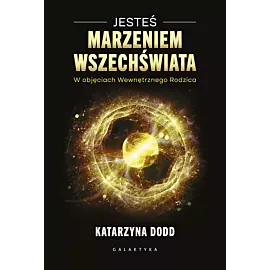 Jesteś Marzeniem Wszechświata