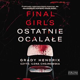 Final Girls. Ostatnie ocalałe (audiobook MP3)