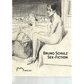 Bruno Schulz Sex - Fiction