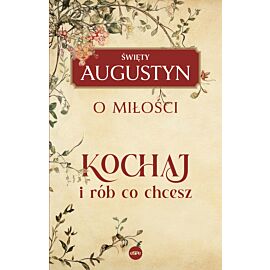 Kochaj i rób, co chcesz