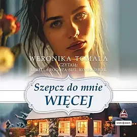 Szepcz do mnie więcej (audiobook CD)