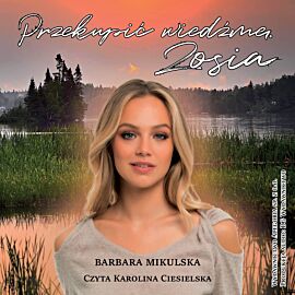 Przekupić wiedźmę. Zosia. (audiobook MP3)