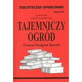 Biblioteczka Opracowań Tajemniczy ogród Frances Hodgson Burnett