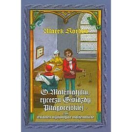 O matematyku Rycerzu Gwiazdy Pitagorejskiej