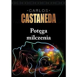 Potęga milczenia Edukacji u don Juana ciąg dalszy