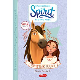 Pamiętnik Lucky. Spirit Riding Free
