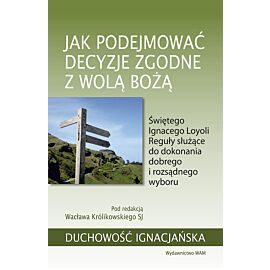 Jak podejmować decyzje zgodne z wolą Bożą