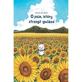 O psie, który strzegł gwiazd