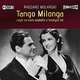 Cd mp3 tango milonga, czyli co nam zostało z tamtych lat