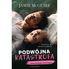 Podwójna katastrofa. Cykl Piękna katastrofa. Tom 3