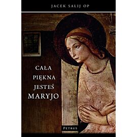 Cała piękna jesteś Maryjo