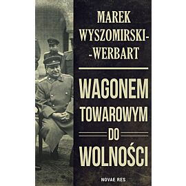Wagonem towarowym do wolności