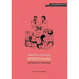 Sprzedani. Reportaże z peryferii wyd. 2