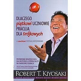 Dlaczego piątkowi uczniowie pracują dla trójkowych a czwórkowi zostają urzędnikami