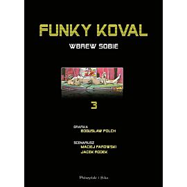 Funky Koval - 3 - Wbrew sobie
